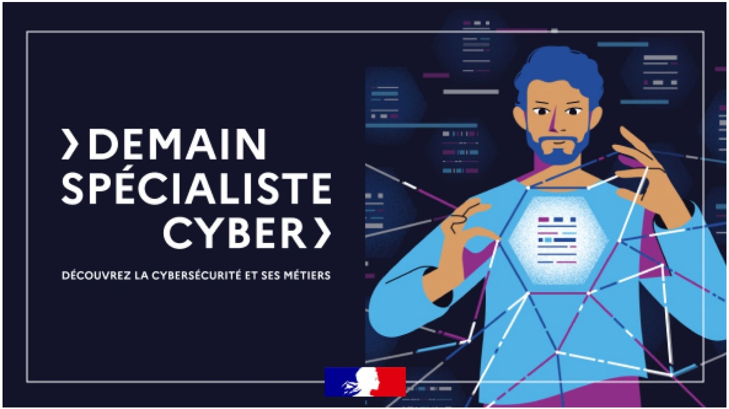 Le visuel de la campagne « Demain spécialiste cyber », avec le slogan « Découvrez la cybersécurité et ses métiers ».